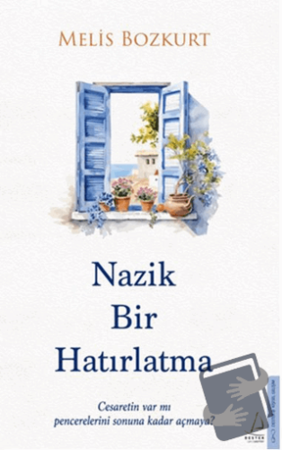 Nazik Bir Hatırlatma - Melis Bozkurt - Destek Yayınları - Fiyatı - Yor