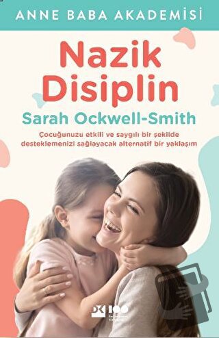 Nazik Disiplin - Sarah Ockwell-Smith - Doğan Kitap - Fiyatı - Yorumlar