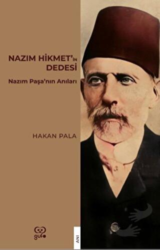 Nazım Hikmet’in Dedesi - Hakan Pala - Gufo Yayınları - Fiyatı - Yoruml