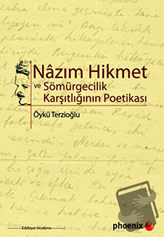 Nazım Hikmet ve Sömürgecilik Karşıtlığının Poetikası - Öykü Terzioğlu 