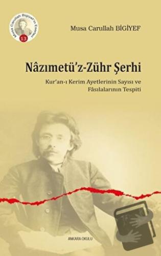 Nazımetü’z-Zühr Şerhi - Musa Carullah Bigiyef - Ankara Okulu Yayınları