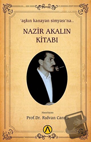 Nazir Akalın Kitabı - Rıdvan Canım - Ares Yayınları - Fiyatı - Yorumla