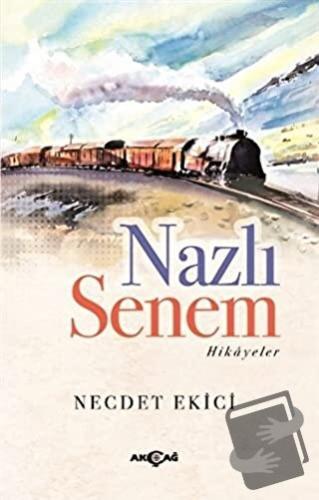 Nazlı Senem - Necdet Ekici - Akçağ Yayınları - Fiyatı - Yorumları - Sa