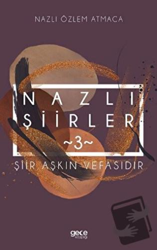 Nazlı Şiirler 3 - Nazlı Özlem Atmaca - Gece Kitaplığı - Fiyatı - Yorum