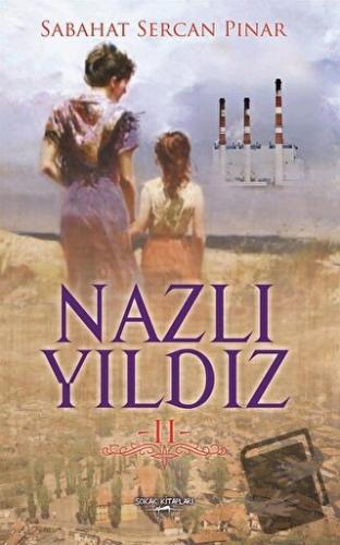 Nazlı Yıldız - 2 - Sabahat Sercan Pınar - Sokak Kitapları Yayınları - 