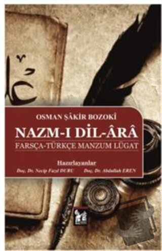 Nazm-ı Dil-Ara Farsça-Türkçe Manzum Lügat - Osman Şakir Bozoki - Altın