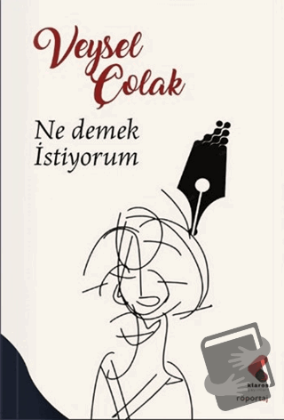 Ne Demek İstiyorum - Veysel Çolak - Klaros Yayınları - Fiyatı - Yoruml