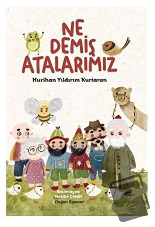 Ne Demiş Atalarımız - Hurihan Yıldırım Kurtaran - Doğan Egmont Yayıncı