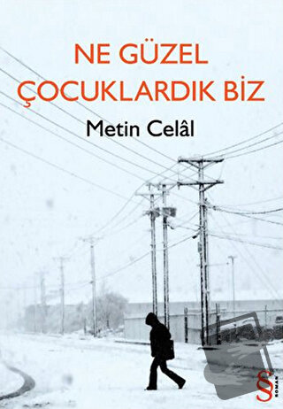 Ne Güzel Çocuklardık Biz - Metin Celal - Everest Yayınları - Fiyatı - 