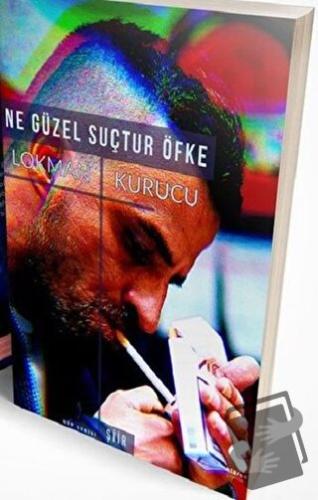 Ne Güzel Suçtur Öfke - Lokman Kurucu - Klaros Yayınları - Fiyatı - Yor