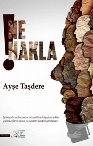 Ne Hakla! - Ayşe Taşdere - Kuytu Yayınları - Fiyatı - Yorumları - Satı