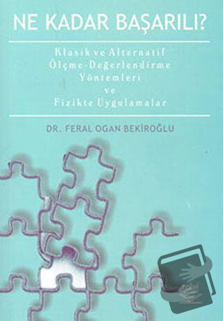 Ne Kadar Başarılı? Klasik ve Alternatif Ölçme-Değerlendirme Yöntemleri