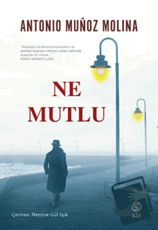 Ne Mutlu - Antonio Munoz Molina - Sia Kitap - Fiyatı - Yorumları - Sat