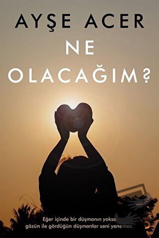 Ne Olacağım? - Ayşe Acer - Cinius Yayınları - Fiyatı - Yorumları - Sat