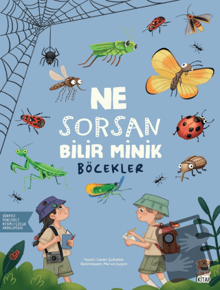 Ne Sorsan Bilir Minik - Böcekler - Ceren Çukadar - Sincap Kitap - Fiya