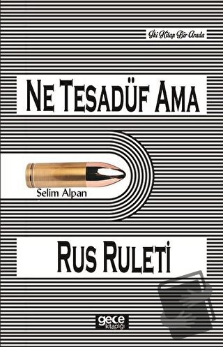 Ne Tesadüf Ama - Selim Alpan - Gece Kitaplığı - Fiyatı - Yorumları - S