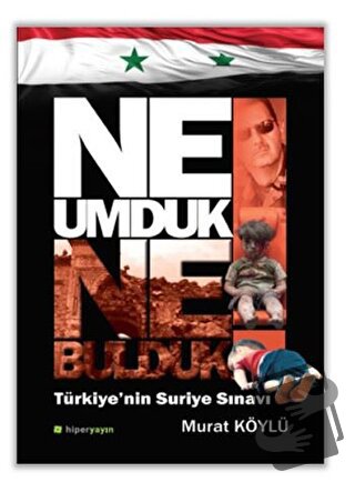 Ne Umduk Ne Bulduk - Murat Köylü - Hiperlink Yayınları - Fiyatı - Yoru