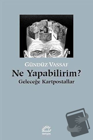 Ne Yapabilirim? - Gündüz Vassaf - İletişim Yayınevi - Fiyatı - Yorumla