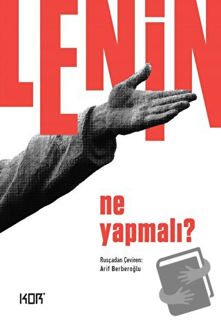 Ne Yapmalı? - V. İ. Lenin - Kor Kitap - Fiyatı - Yorumları - Satın Al