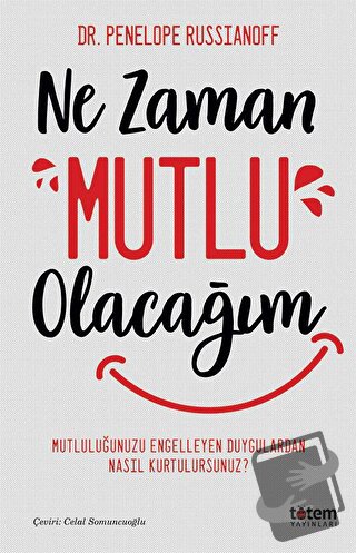 Ne Zaman Mutlu Olacağım - Enelope Russşanoff - Totem Yayıncılık - Fiya