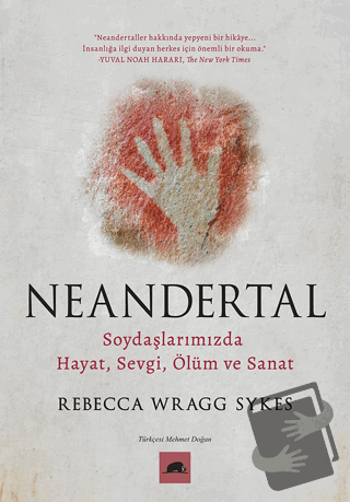 Neandertal - Rebecca Wragg Sykes - Kolektif Kitap - Fiyatı - Yorumları