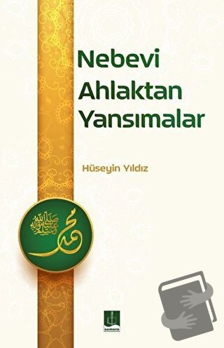 Nebevi Ahlaktan Yansımalar - Hüseyin Yıldız - Semere Yayınları - Fiyat