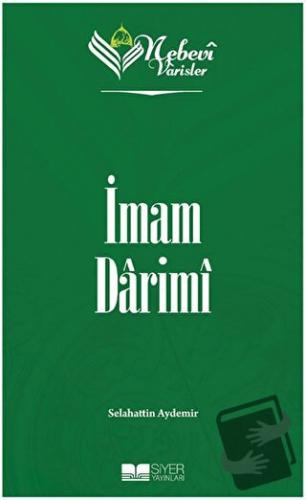 Nebevi Varisler 30 İmam Darimi - Selahattin Aydemir - Siyer Yayınları 