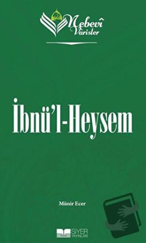 Nebevi Varisler 44 İbnü'l Heysem - Münir Ecer - Siyer Yayınları - Fiya