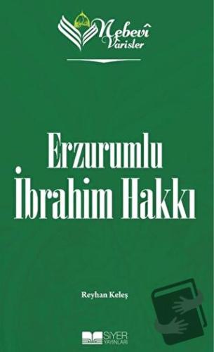 Nebevi Varisler 82 Erzurumlu İbrahim Hakkı - Reyhan Keleş - Siyer Yayı