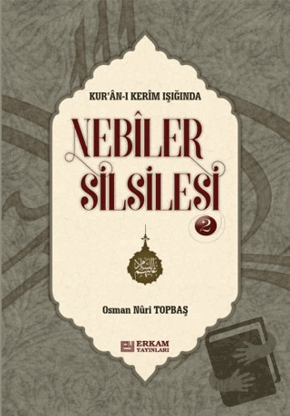 Nebiler Silsilesi - 2 (Ciltli) - Osman Nuri Topbaş - Erkam Yayınları -