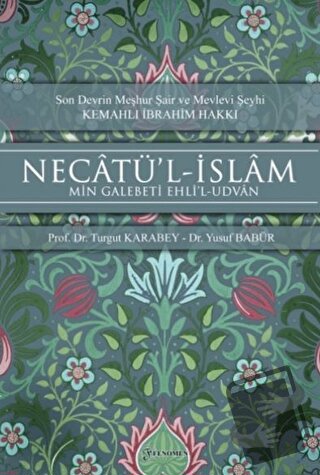 Necatü’l-İslam - Min Galebeti Ehli’l-Udvan - Turgut Karabey - Fenomen 