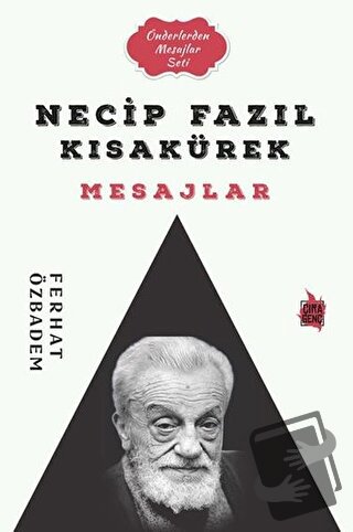 Necip Fazıl Kısakürek Mesajlar - Ferhat Özbadem - Çıra Yayınları - Fiy