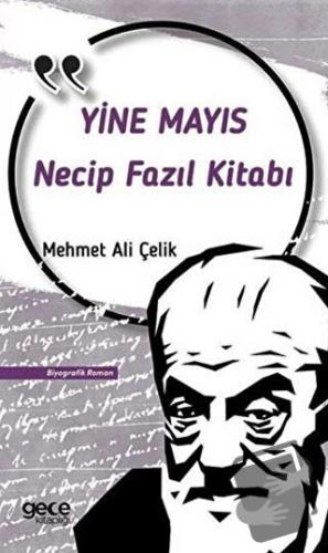 Necip Fazıl Kısakürek Yine Mayıs - Mehmet Ali Çelik - Gece Kitaplığı -