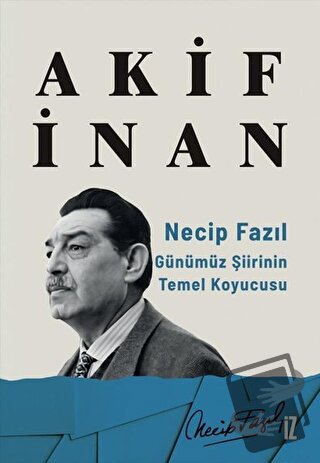 Necip Fazıl - Akif İnan - İz Yayıncılık - Fiyatı - Yorumları - Satın A