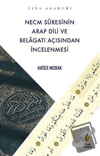 Necm Suresinin Arap Dili ve Belagatı Açısından İncelenmesi - Hatice Mı