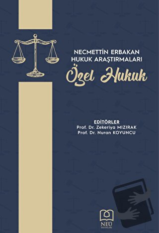 Necmettin Erbakan Hukuk Araştırmaları Özel Hukuk - Nuran Koyuncu - Nec