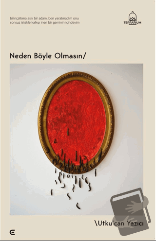 Neden Böyle Olmasın - Utkucan Yazıcı - Epona Kitap - Fiyatı - Yorumlar