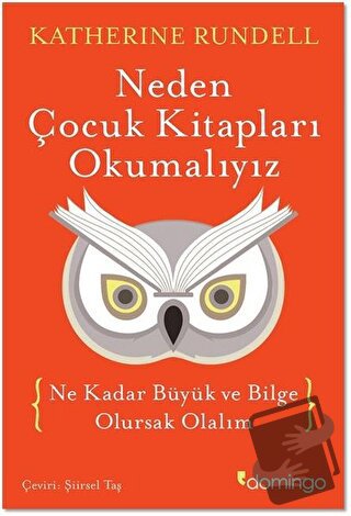 Neden Çocuk Kitapları Okumalıyız (Ciltli) - Katherine Rundell - Doming