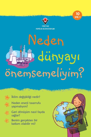 Neden Dünyayı Önemsemeliyim? - Susan Meredith - TÜBİTAK Yayınları - Fi