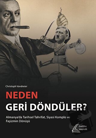 Neden Geri Döndüler? - Christoph Vandreier - Mehring Yayıncılık - Fiya