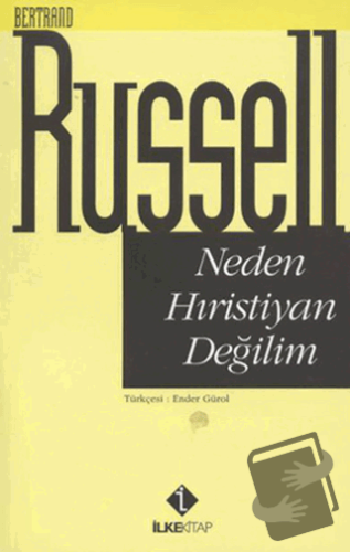 Neden Hıristiyan Değilim - Bertrand Russell - İlke Kitap - Fiyatı - Yo