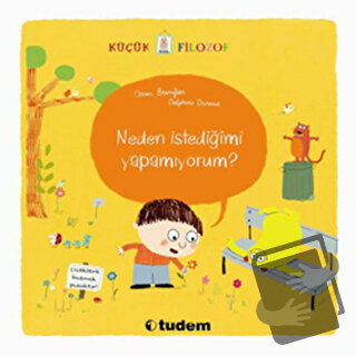 Neden İstediğimi Yapamıyorum? - Oscar Brenifier - Uçanbalık Yayıncılık