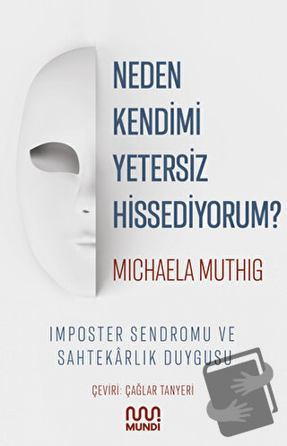 Neden Kendimi Yetersiz Hissediyorum? - Michaela Muthig - Mundi - Fiyat