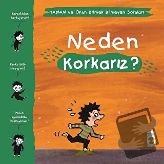 Neden Korkarız? - Yaman ve Onun Bitmek Bilmeyen Soruları - Gwenaelle B