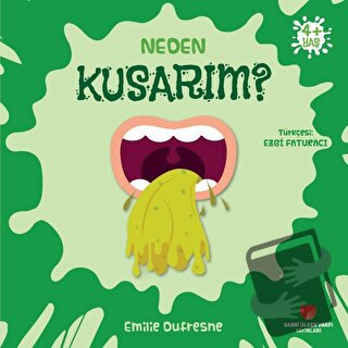 Neden Kusarım? - Emilie Dufresne - Sabri Ülker Vakfı Yayınları - Fiyat