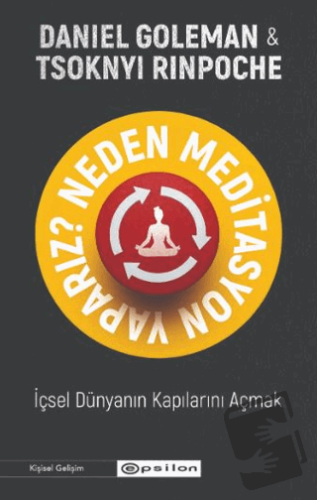 Neden Meditasyon Yaparız? - İçsel Dünyanın Kapılarını Açmak - Daniel G