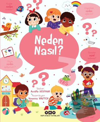 Neden Nasıl? - 3 Yaş - Aurelie Desfour - Yapı Kredi Yayınları - Fiyatı