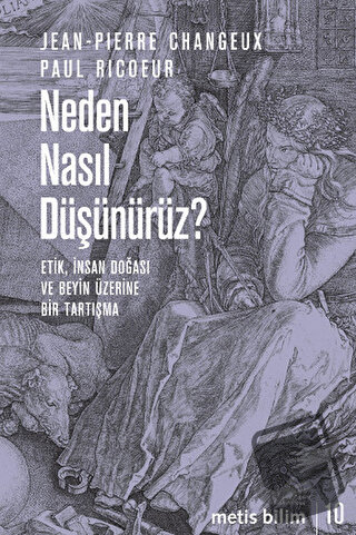 Neden Nasıl Düşünürüz? - Jean-Pierre ChangeuX - Metis Yayınları - Fiya