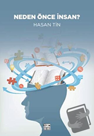 Neden Önce İnsan? - Hasan Tin - Anahtar Kitaplar Yayınevi - Fiyatı - Y