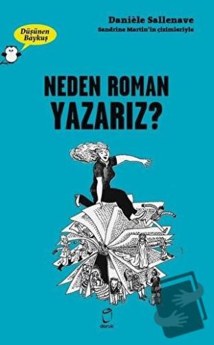 Neden Roman Yazarız? - Düşünen Baykuş - Daniele Sallenave - Doruk Yayı